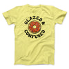Glazed & Confused Men/Unisex T-Shirt Yellow | Funny Shirt from Famous In Real Life