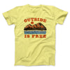 Outside Is Free Men/Unisex T-Shirt Maize Yellow | Funny Shirt from Famous In Real Life