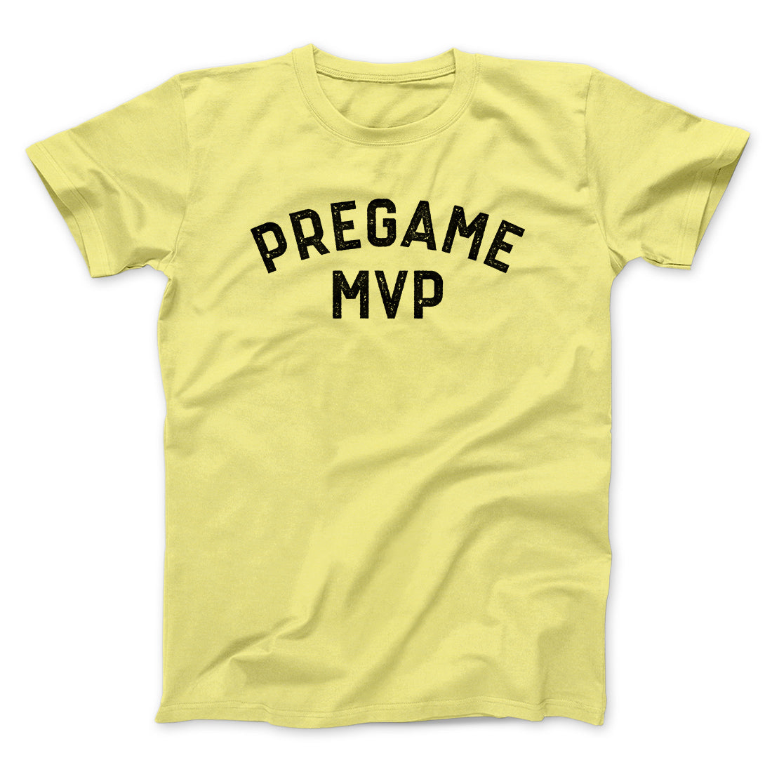 Pregame MVP Funny Men/Unisex T-Shirt | Funny Shirt from Famous In Real Life
