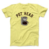 Pot Head Men/Unisex T-Shirt Maize Yellow | Funny Shirt from Famous In Real Life