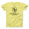 Tobias Fünke M.D. Analrapist Men/Unisex T-Shirt Maize Yellow | Funny Shirt from Famous In Real Life