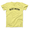 Boy Mom Men/Unisex T-Shirt Maize Yellow | Funny Shirt from Famous In Real Life