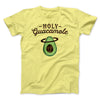 Holy Guacamole Men/Unisex T-Shirt Maize Yellow | Funny Shirt from Famous In Real Life