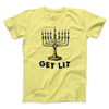 Get Lit for Hanukkah Funny Hanukkah Men/Unisex T-Shirt Maize Yellow | Funny Shirt from Famous In Real Life
