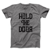 Hold the Door Men/Unisex T-Shirt Deep Heather | Funny Shirt from Famous In Real Life