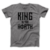 King in the North Men/Unisex T-Shirt Deep Heather | Funny Shirt from Famous In Real Life