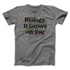 Biology: It Grows On You Men/Unisex T-Shirt Deep Heather | Funny Shirt from Famous In Real Life