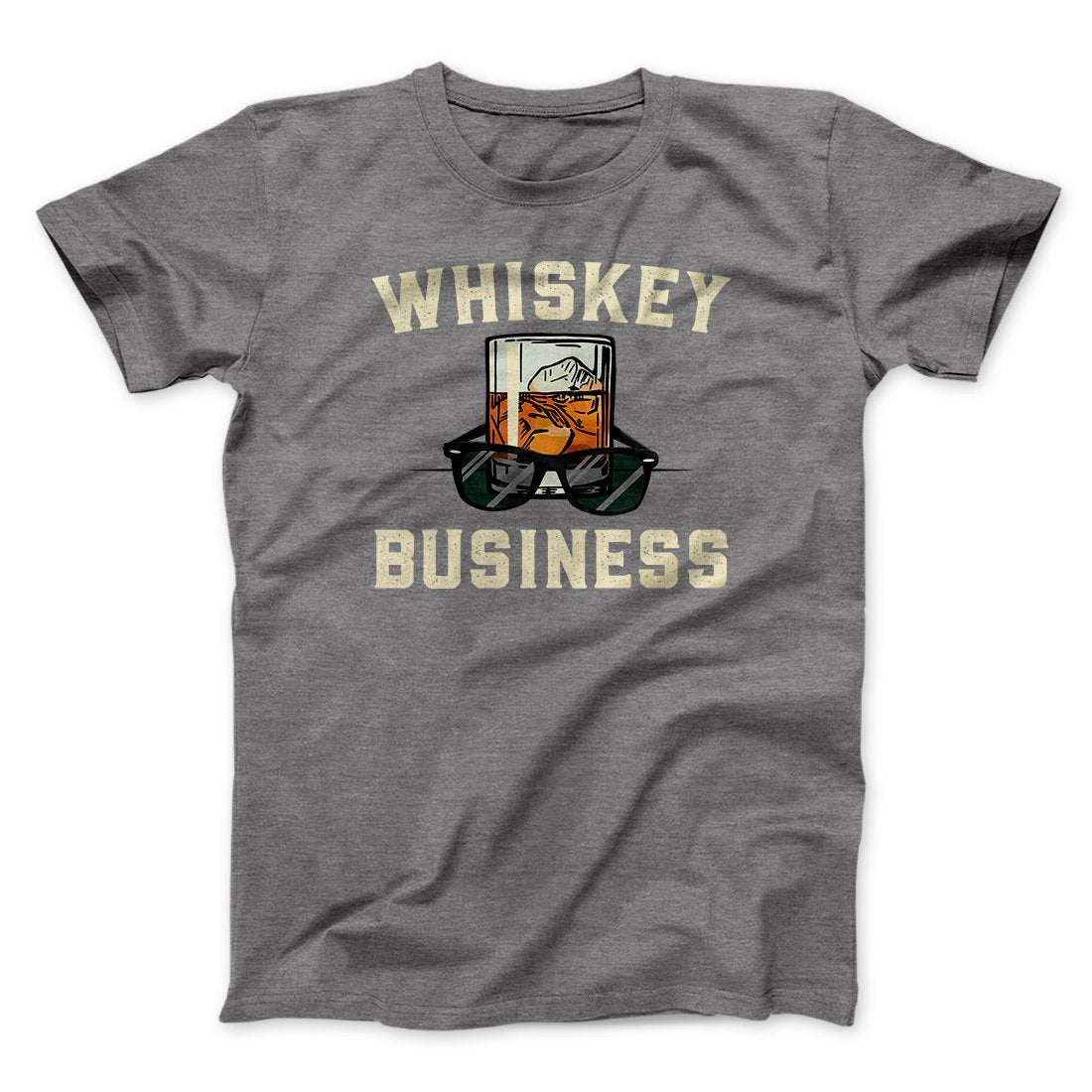 Whiskey Business Funny Movie Men/Unisex T-Shirt | Funny Shirt from Famous In Real Life