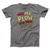 Mr. Plow Men/Unisex T-Shirt Deep Heather | Funny Shirt from Famous In Real Life