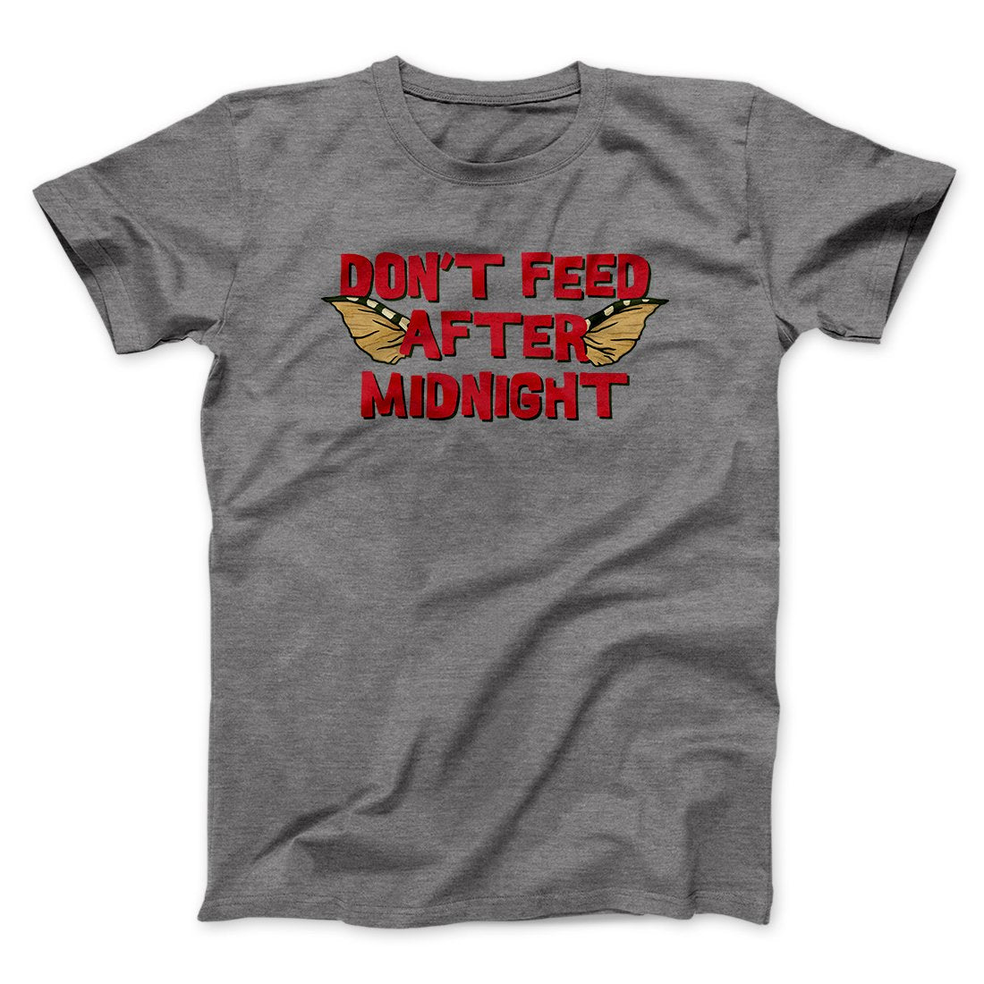 Don't Feed After Midnight Funny Movie Men/Unisex T-Shirt | Funny Shirt from Famous In Real Life
