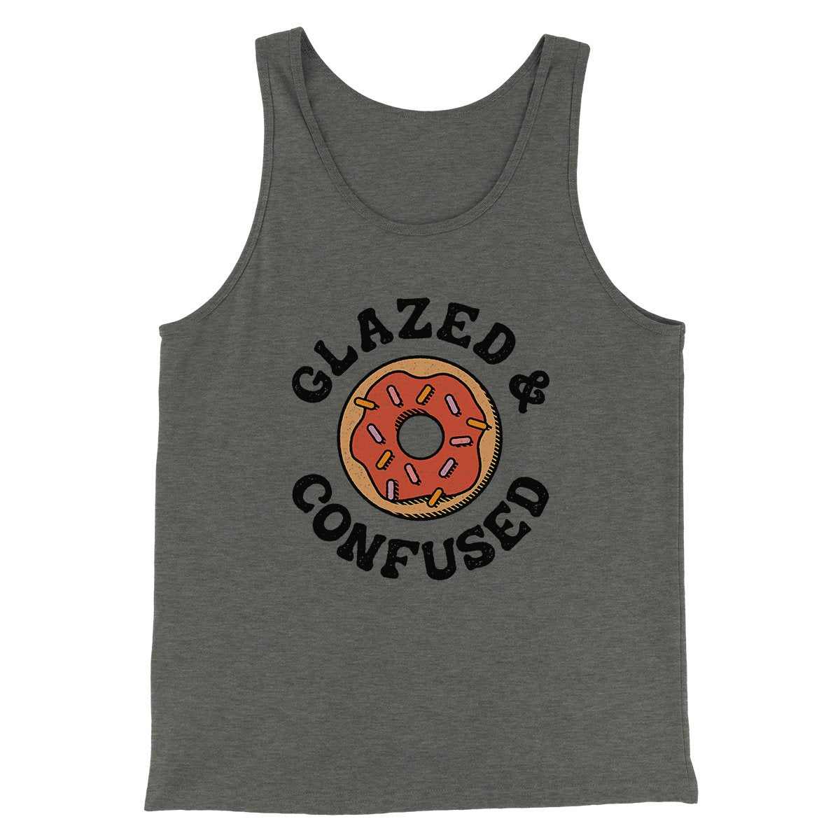 Glazed & Confused Men/Unisex Tank | Funny Shirt from Famous In Real Life