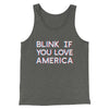 Blink If You Love America Men/Unisex Tank Deep Heather | Funny Shirt from Famous In Real Life