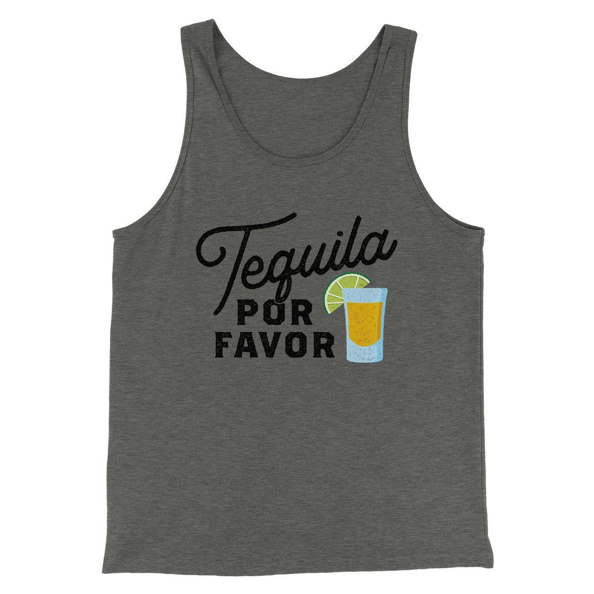 Tequila, Por Favor Men/Unisex Tank | Funny Shirt from Famous In Real Life