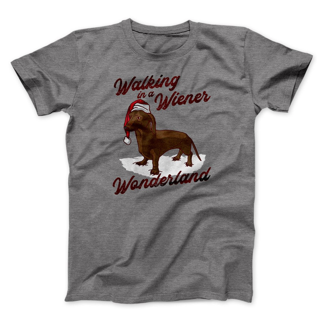 Walking In A Wiener Wonderland Men/Unisex T-Shirt | Funny Shirt from Famous In Real Life