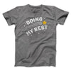 Doing My Best Funny Men/Unisex T-Shirt Deep Heather | Funny Shirt from Famous In Real Life
