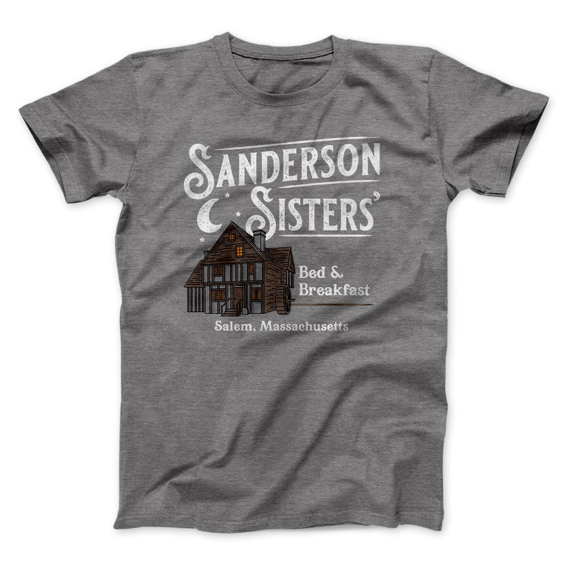 Sanderson Sisters' Bed & Breakfast Funny Movie Men/Unisex T-Shirt | Funny Shirt from Famous In Real Life