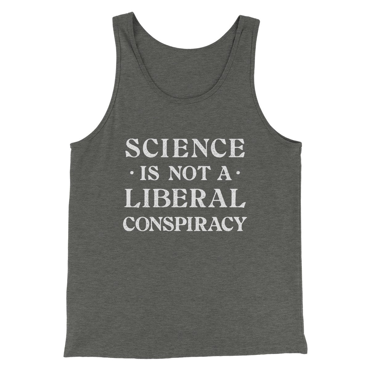 Science Is Not A Liberal Conspiracy Men/Unisex Tank Deep Heather | Funny Shirt from Famous In Real Life