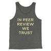 In Peer Review We Trust Men/Unisex Tank Deep Heather | Funny Shirt from Famous In Real Life