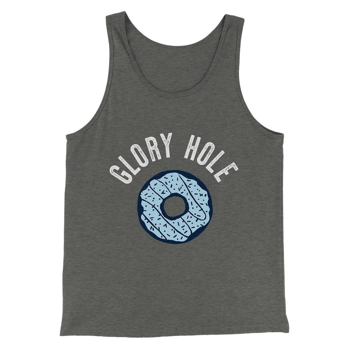 Glory Hole Men/Unisex Tank Top | Funny Shirt from Famous In Real Life