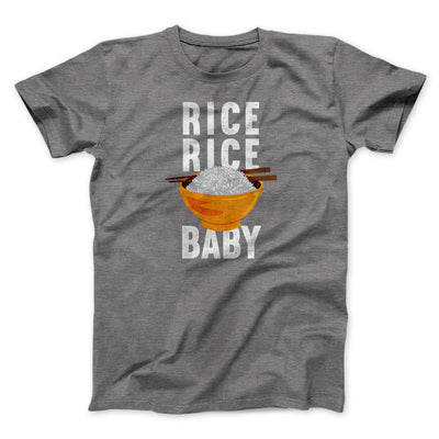 Rice Rice Baby Men/Unisex T-Shirt Deep Heather | Funny Shirt from Famous In Real Life