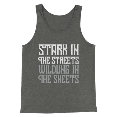 Stark in the Streets Wildling in the Sheets Men/Unisex Tank Top Deep Heather | Funny Shirt from Famous In Real Life