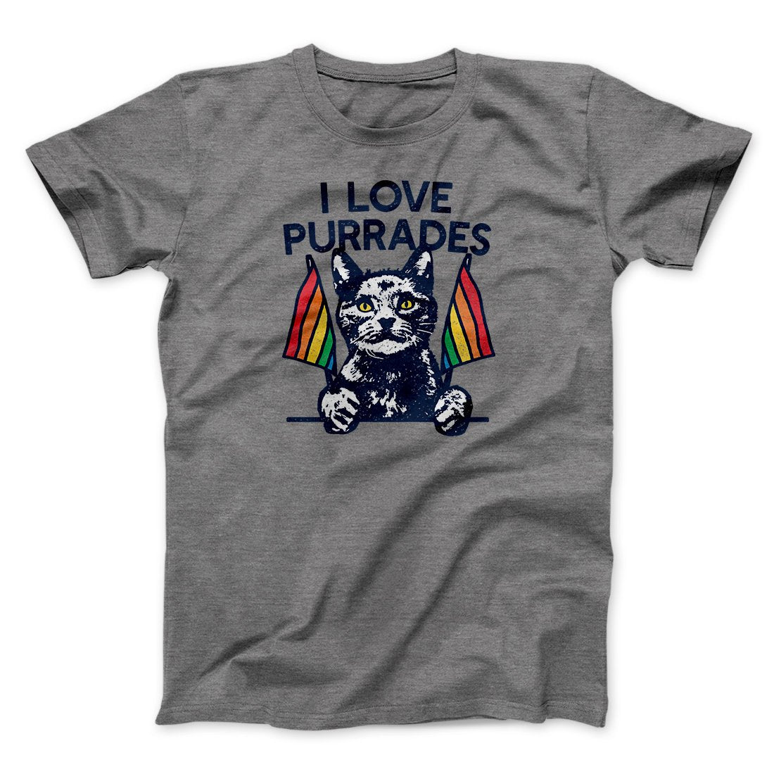 I Love Purrades Men/Unisex T-Shirt | Funny Shirt from Famous In Real Life