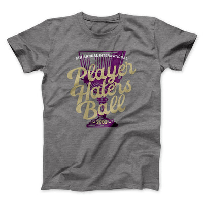 Player Haters Ball Men/Unisex T-Shirt Deep Heather | Funny Shirt from Famous In Real Life