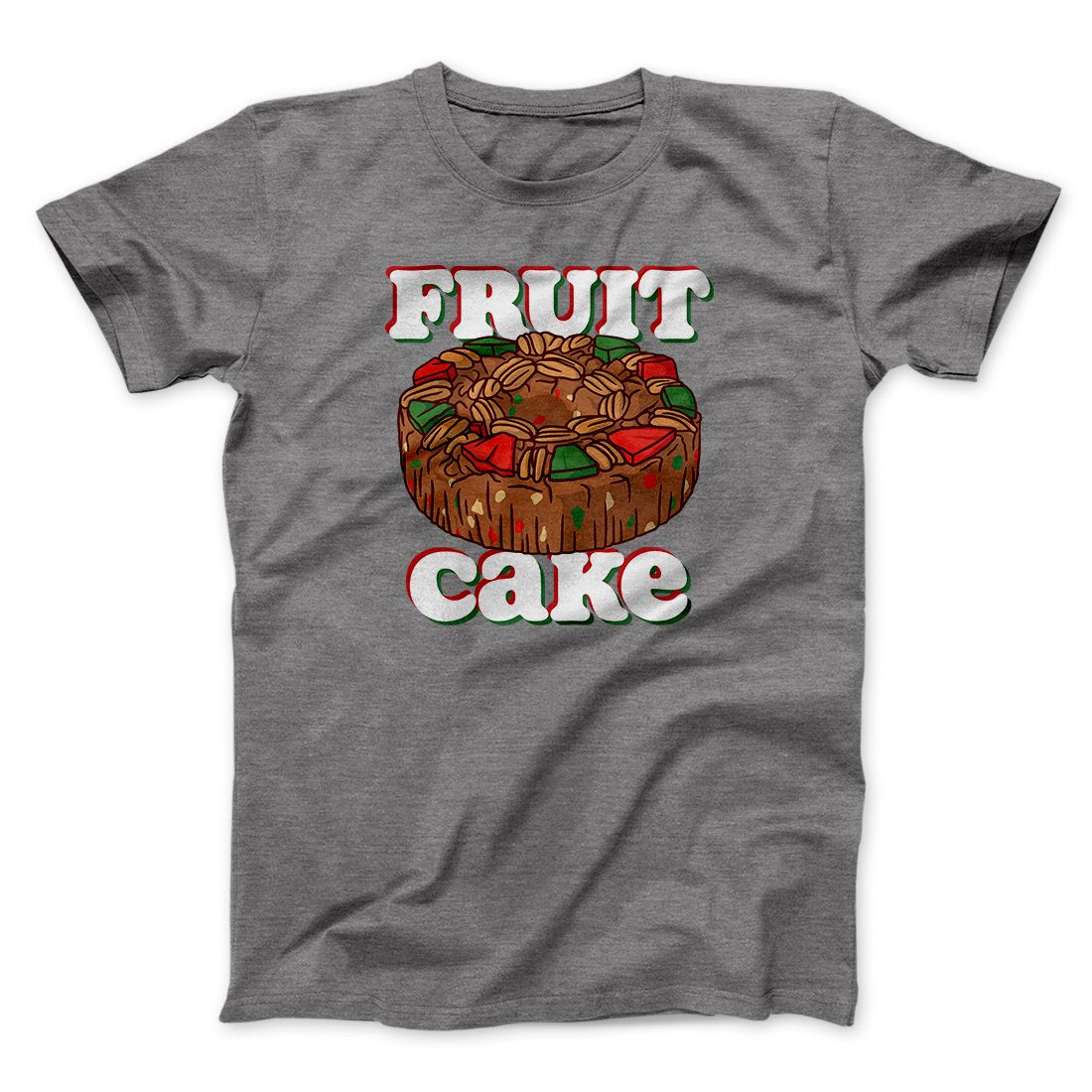 Fruitcake Men/Unisex T-Shirt Deep Heather | Funny Shirt from Famous In Real Life