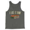 I Like It Raw Men/Unisex Tank Top Deep Heather | Funny Shirt from Famous In Real Life