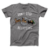 Don't Stop Believing Men/Unisex T-Shirt Deep Heather | Funny Shirt from Famous In Real Life