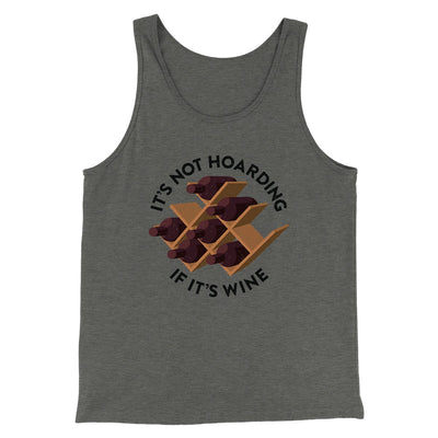 It's Not Hoarding If It's Wine Funny Men/Unisex Tank Deep Heather | Funny Shirt from Famous In Real Life