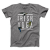 Irish Yoga Men/Unisex T-Shirt Deep Heather | Funny Shirt from Famous In Real Life