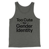Too Cute For Gender Identity Men/Unisex Tank Deep Heather | Funny Shirt from Famous In Real Life