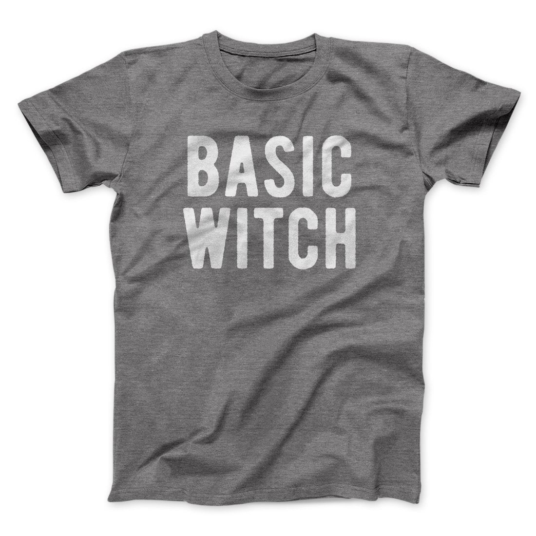 Basic Witch Men/Unisex T-Shirt | Funny Shirt from Famous In Real Life