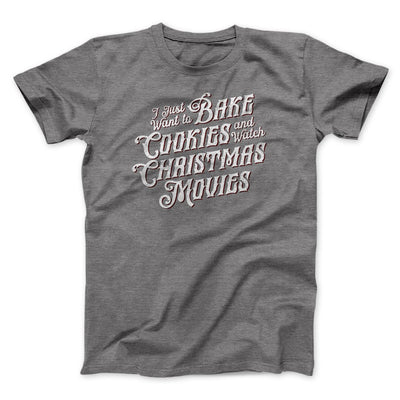 Bake Cookies & Watch Christmas Movies Men/Unisex T-Shirt Deep Heather | Funny Shirt from Famous In Real Life