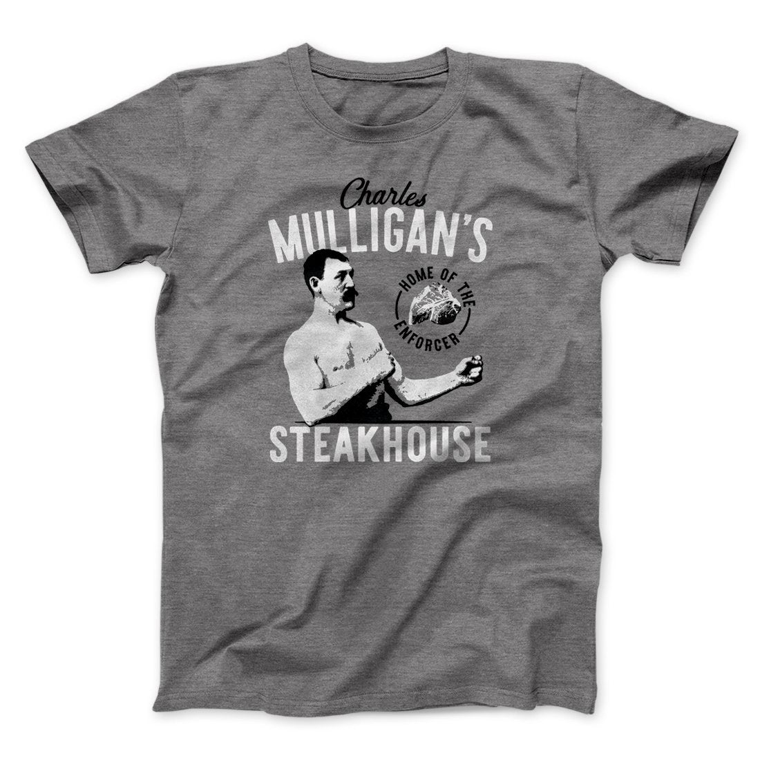 Charles Mulligan's Steakhouse Men/Unisex T-Shirt | Funny Shirt from Famous In Real Life