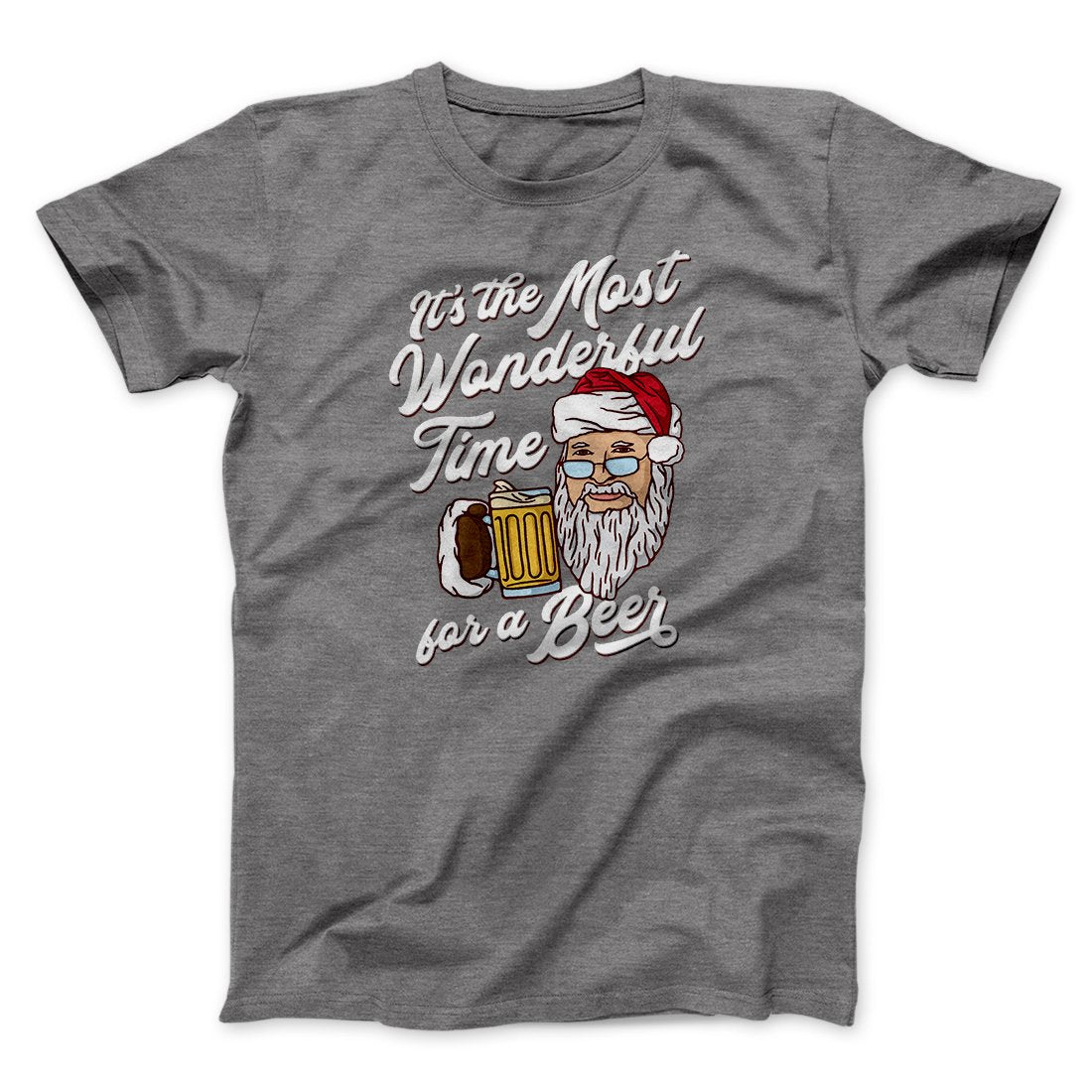 It's The Most Wonderful Time For A Beer Men/Unisex T-Shirt Deep Heather | Funny Shirt from Famous In Real Life