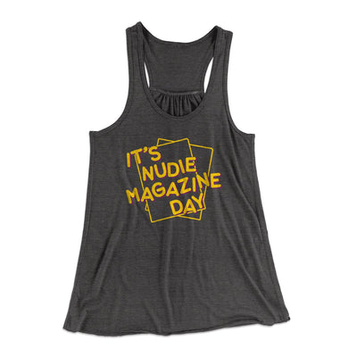 Nudie Magazine Day Women's Flowey Tank Top Dark Grey Heather | Funny Shirt from Famous In Real Life