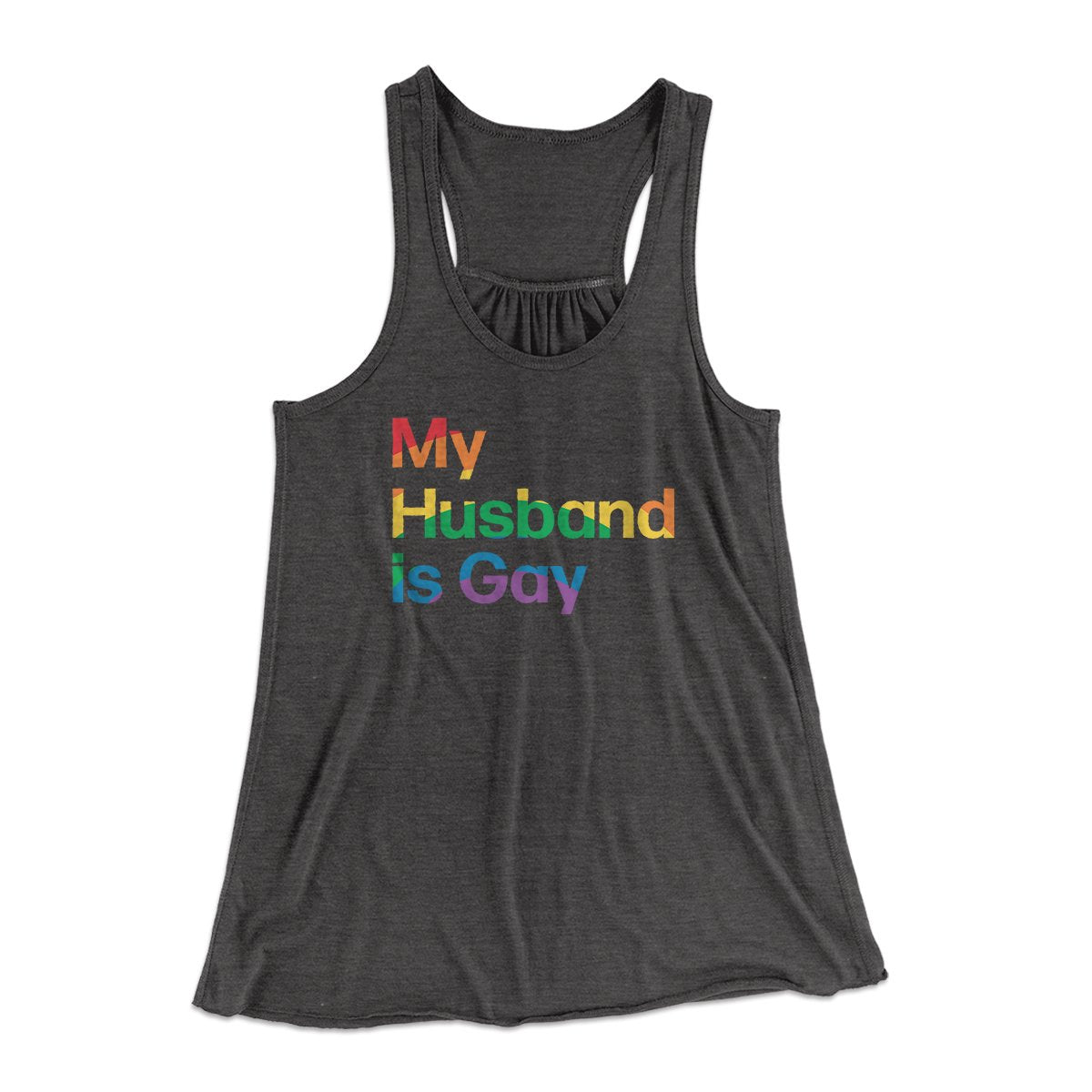 My Husband Is Gay Women's Flowey Tank Top | Funny Shirt from Famous In Real Life