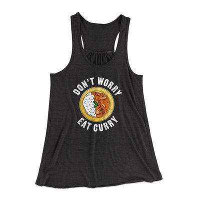 Don't Worry Eat Curry Women's Flowey Tank Top Dark Grey Heather | Funny Shirt from Famous In Real Life