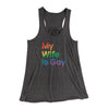 My Wife Is Gay Women's Flowey Tank Top Dark Grey Heather | Funny Shirt from Famous In Real Life