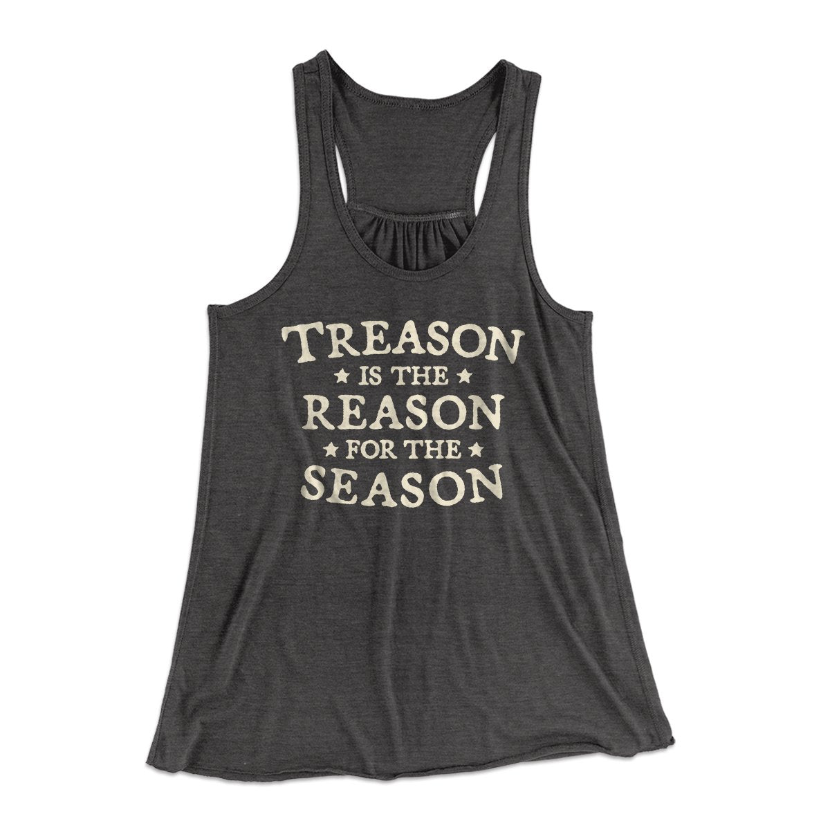 Treason Is The Reason For The Season Racerback Tank Top | Funny Shirt from Famous In Real Life