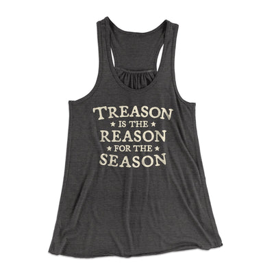 Treason Is The Reason For The Season Racerback Tank Top | Funny Shirt from Famous In Real Life