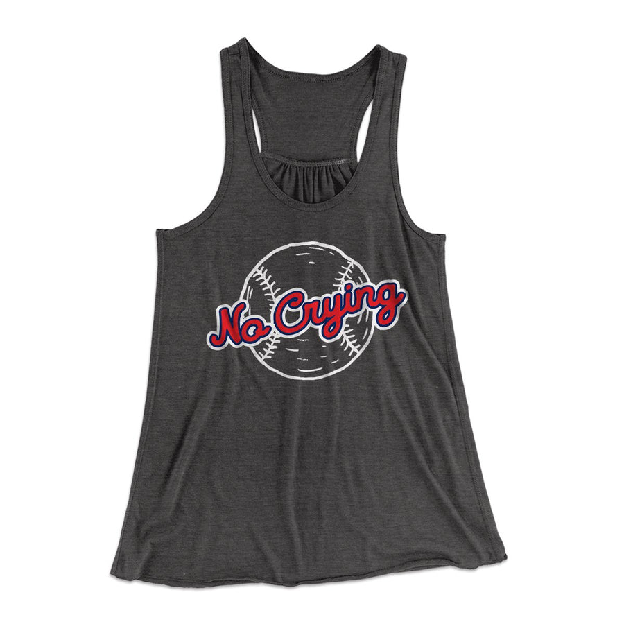 There's No Crying in Baseball Women's Flowey Tank Top | Funny Shirt from Famous In Real Life