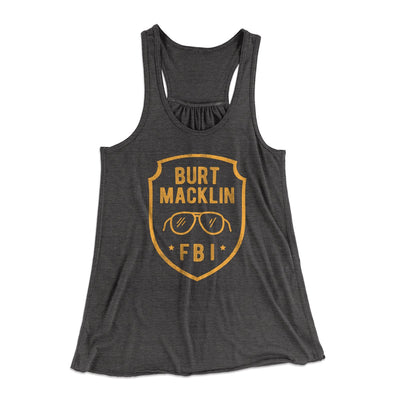 Burt Macklin FBI Women's Flowey Tank Top Dark Grey Heather | Funny Shirt from Famous In Real Life
