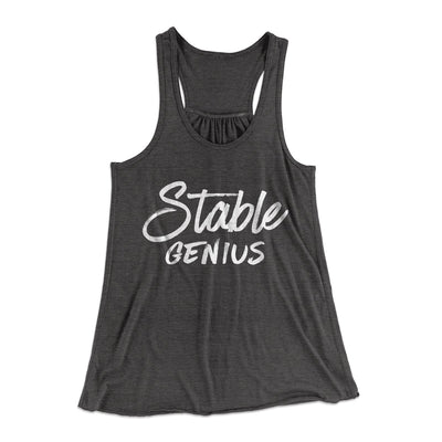 Very Stable Genius Women's Flowey Tank Top Dark Grey Heather | Funny Shirt from Famous In Real Life
