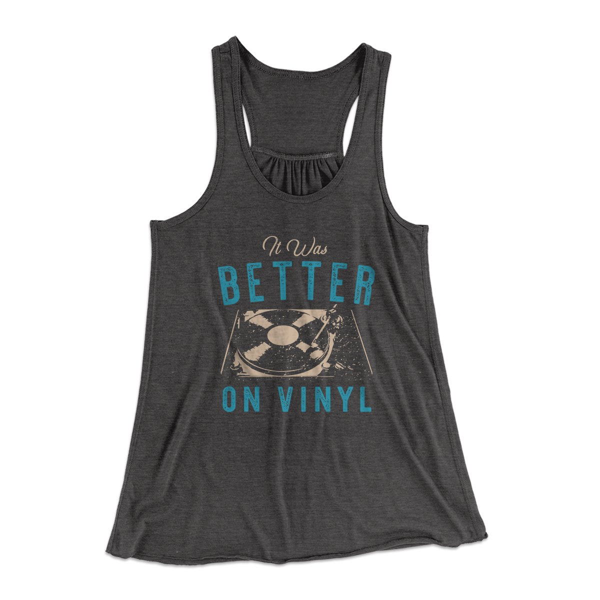 It Was Better on Vinyl Women's Flowey Tank Top | Funny Shirt from Famous In Real Life