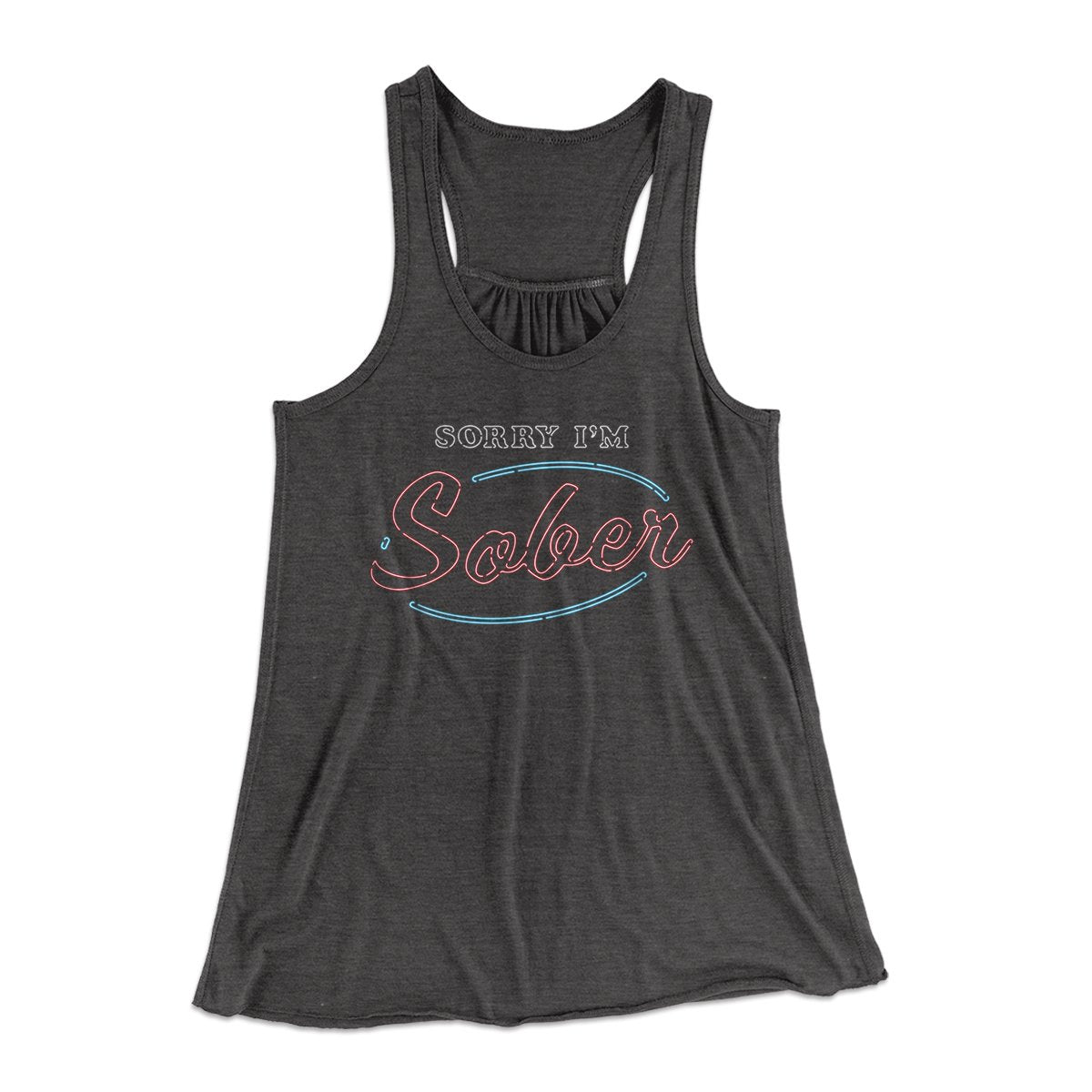 Sorry I'm Sober Women's Flowey Tank Top | Funny Shirt from Famous In Real Life