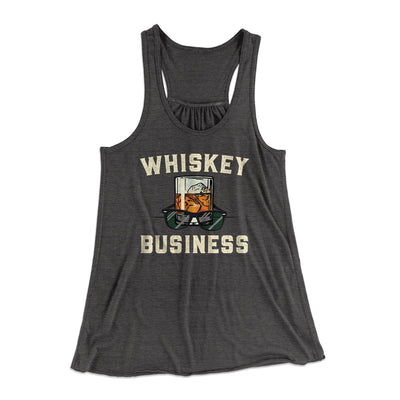 Whiskey Business Women's Flowey Tank Top Dark Grey Heather | Funny Shirt from Famous In Real Life