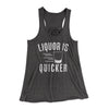 Liquor Is Quicker Women's Flowey Tank Top Dark Grey Heather | Funny Shirt from Famous In Real Life